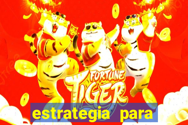 estrategia para jogar na roleta